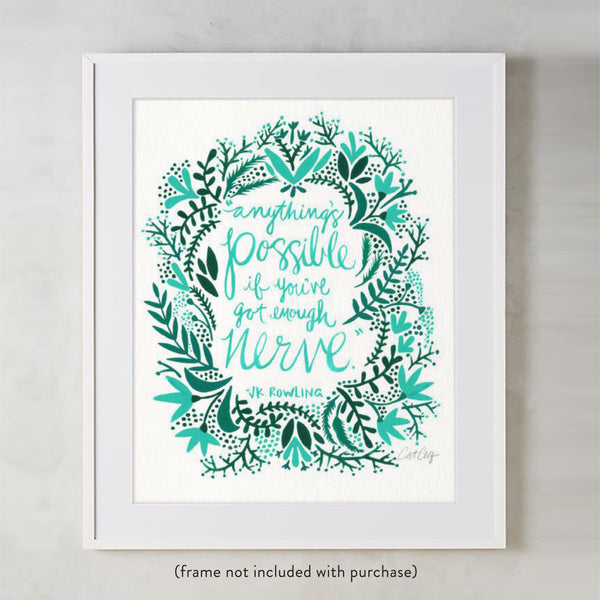 Anything’s Possible – Turquoise & Teal Palette • Art Print