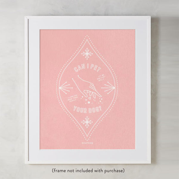 Can I Pet Your Dog – Blush Palette • Art Print