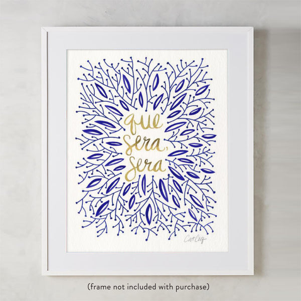 Whatever Will Be, Will Be – Illustrated Navy & Gold • Art Print