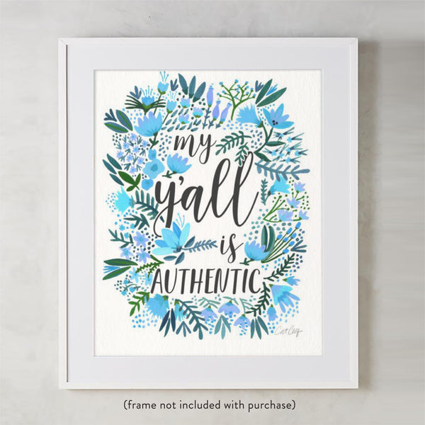 My Y'all is Authentic – Blue Palette • Art Print