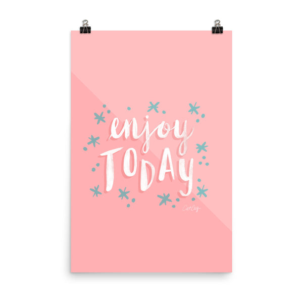 Enjoy Today - Pink