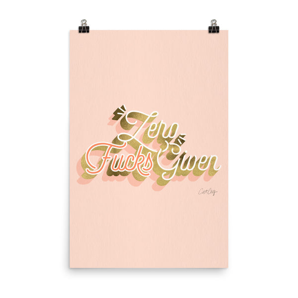 Zero F*cks Given – Blush & Gold