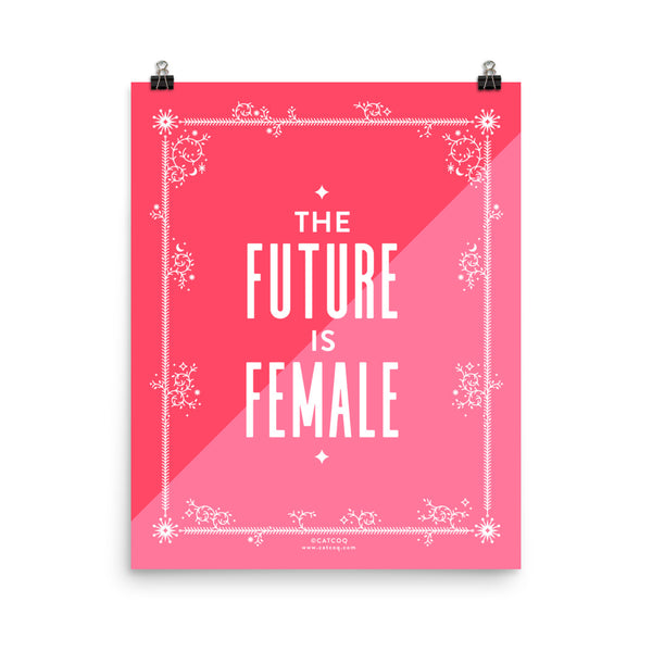 Future is Female • Art Print