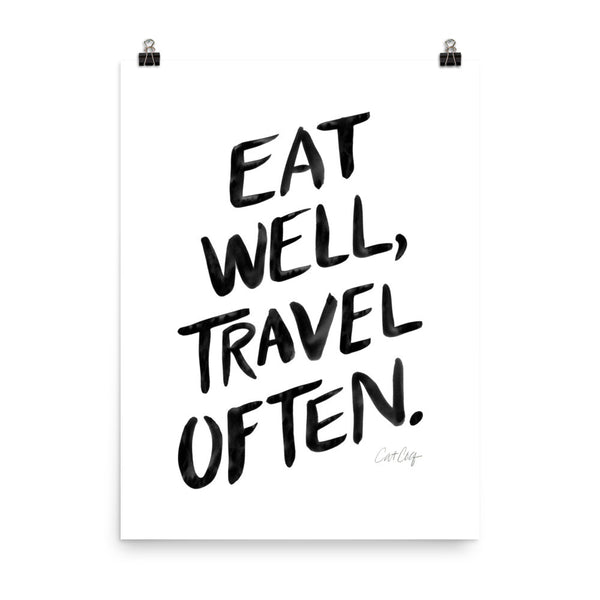 Eat Well, Travel Often – Black Ink • Art Print