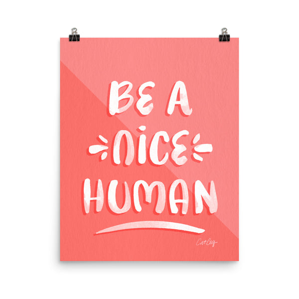 Be A Nice Human - Watermelon