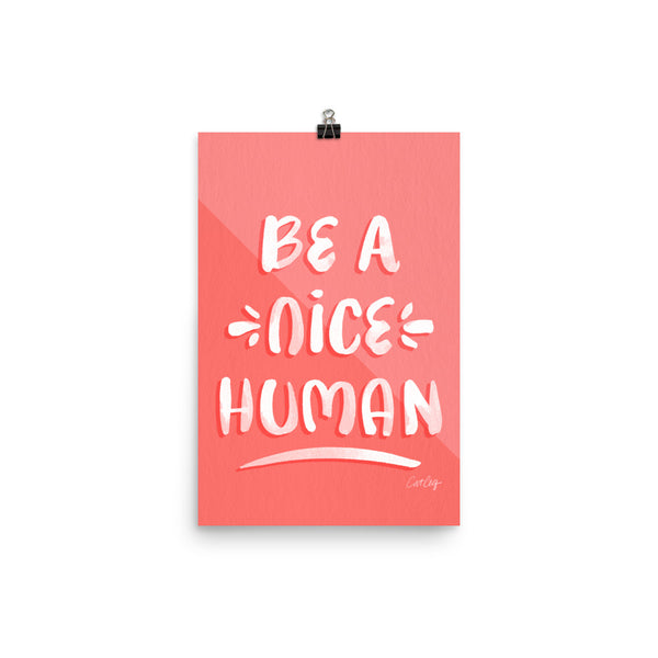 Be A Nice Human - Watermelon