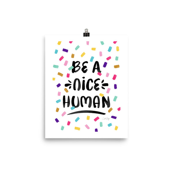 Be A Nice Human - Confetti