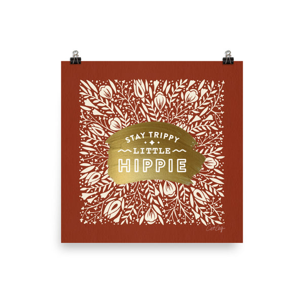 Stay Trippy Little Hippy - Brick