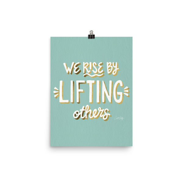 We Rise by Lifting Others - Mint Gold