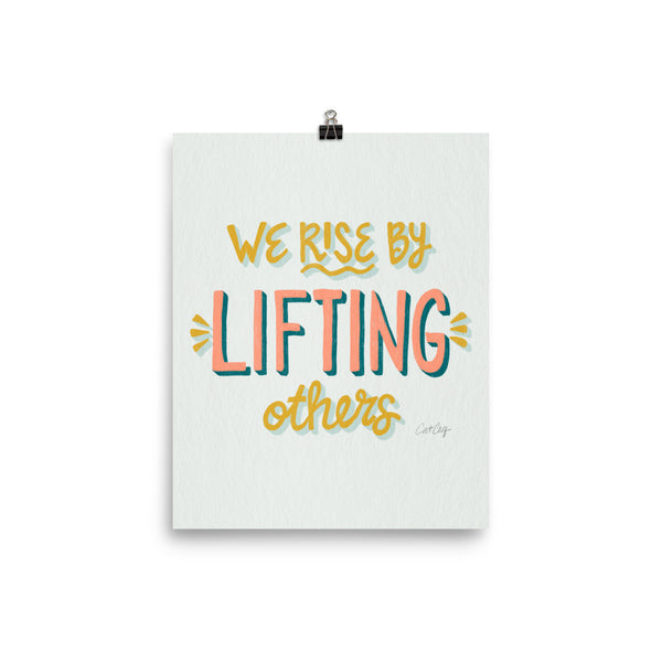 We Rise by Lifting Others - Marigold Blush