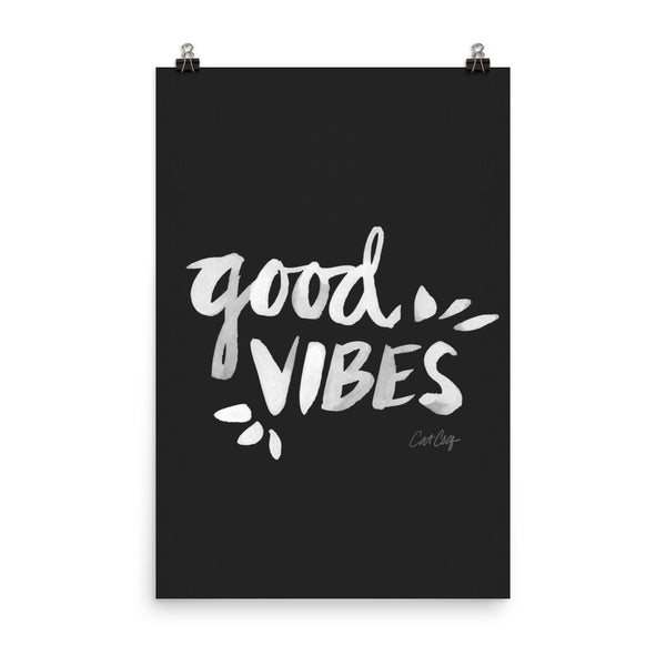 Good Vibes – White Ink on Black • Art Print