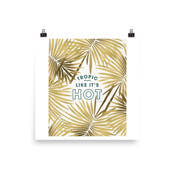 Tropic Like It's Hot - Gold