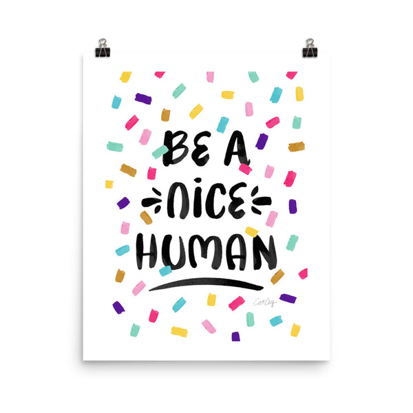 Be A Nice Human - Confetti