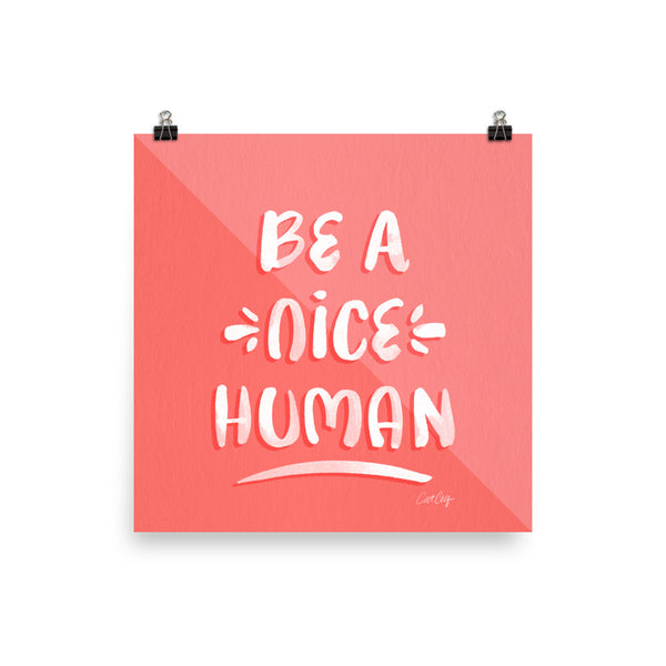 Be A Nice Human - Watermelon