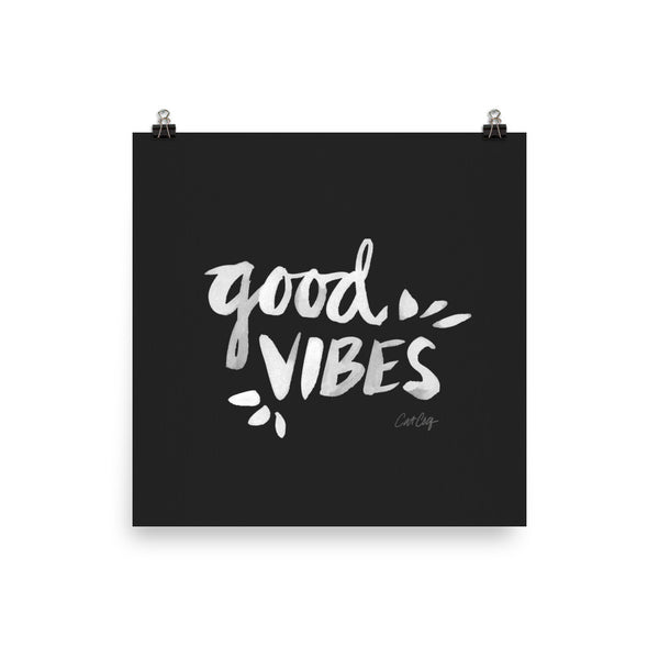 Good Vibes – White Ink on Black • Art Print