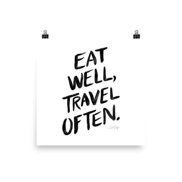 Eat Well, Travel Often – Black Ink • Art Print