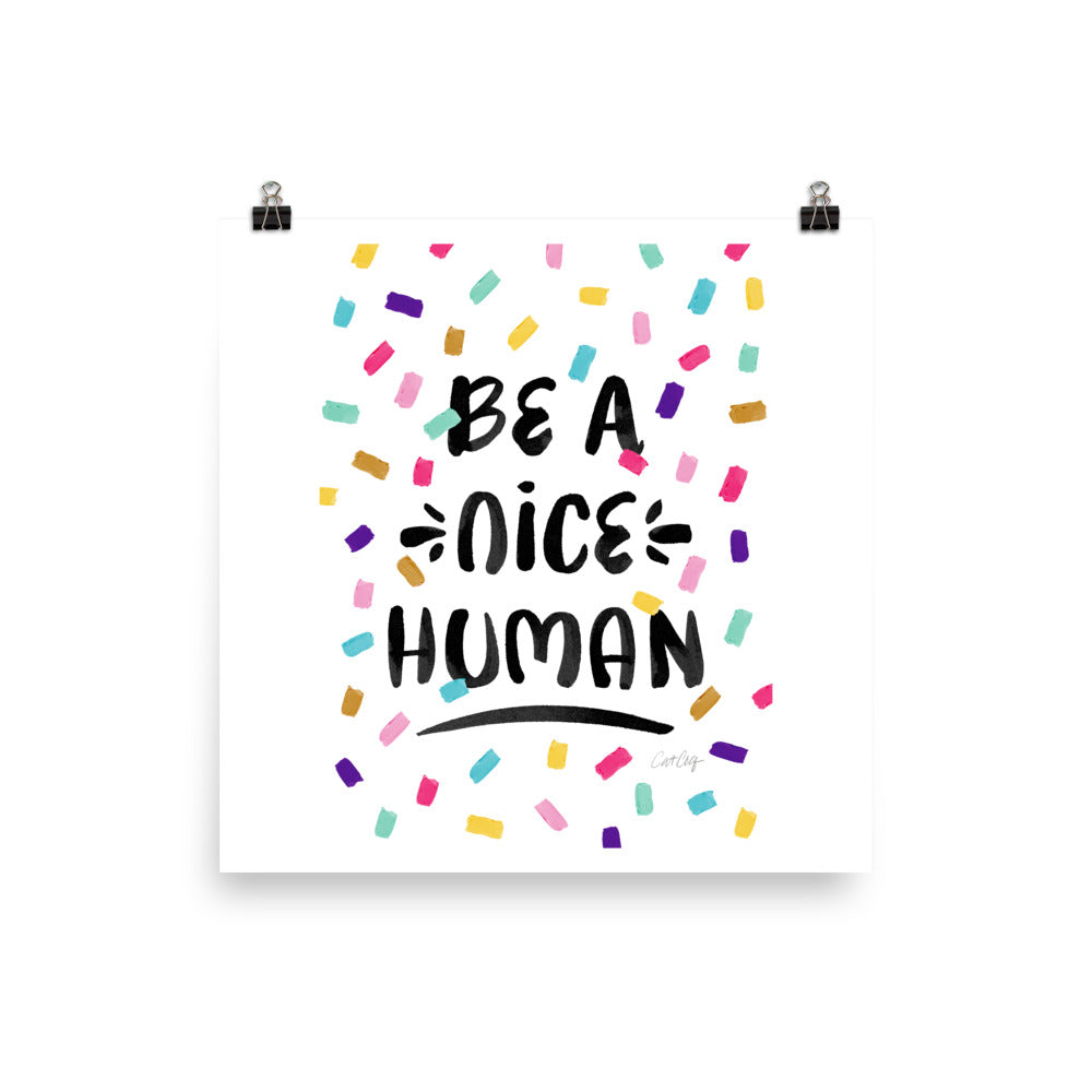 Be A Nice Human - Confetti