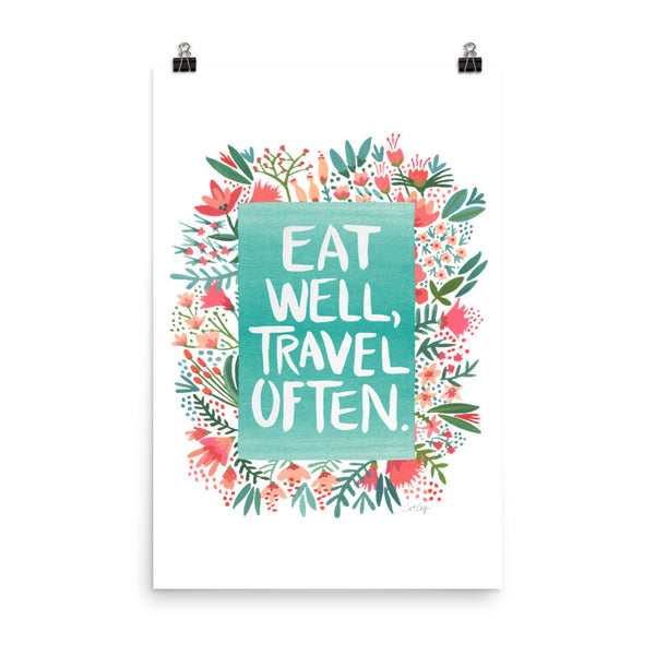Eat Well, Travel Often – Floral Bouquet • Art Print