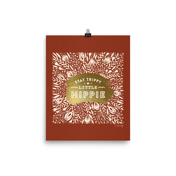 Stay Trippy Little Hippy - Brick