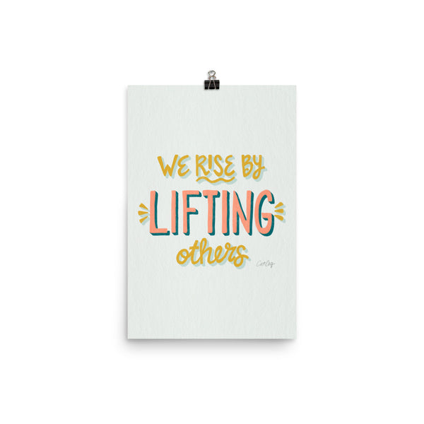 We Rise by Lifting Others - Marigold Blush