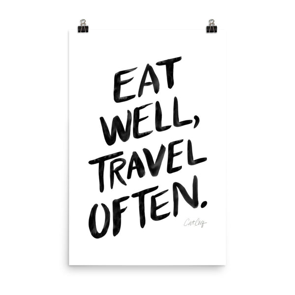 Eat Well, Travel Often – Black Ink • Art Print