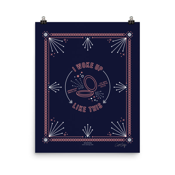 I Woke Up Like This – Blush & Denim Palette • Art Print