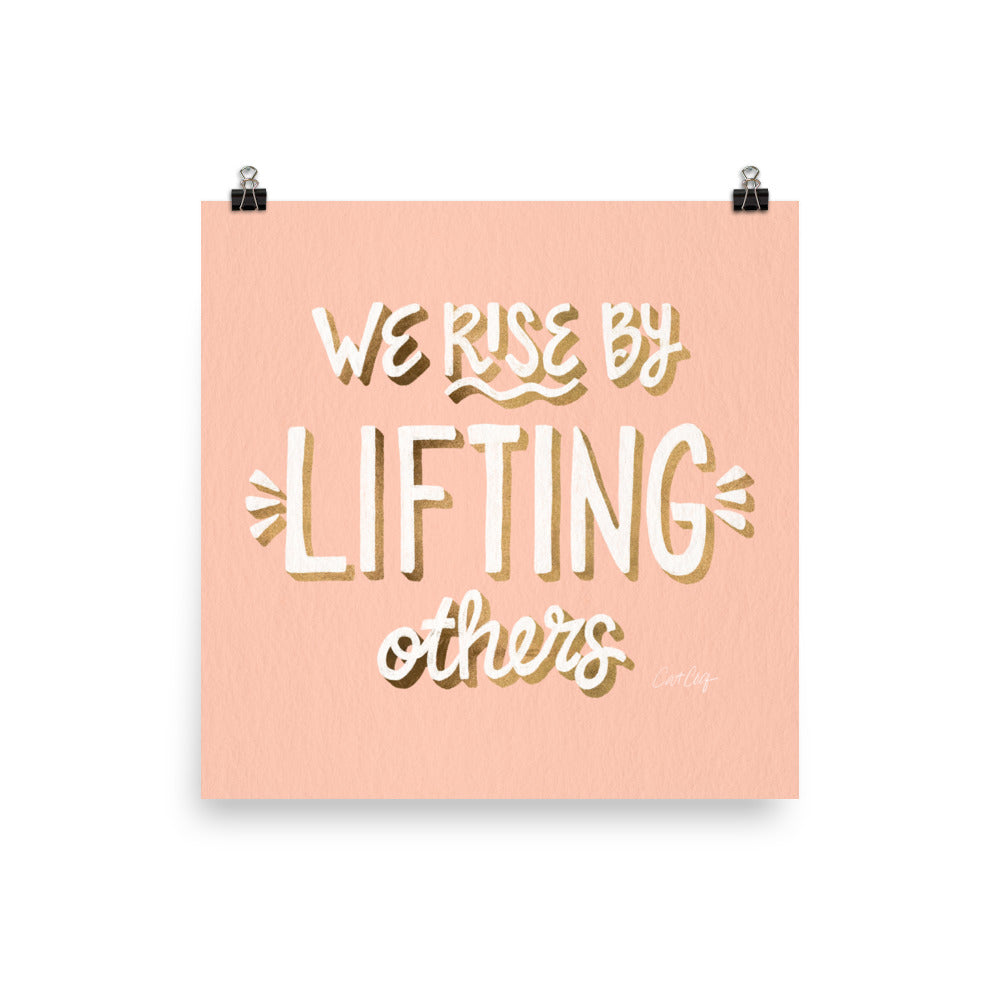 We Rise by Lifting Others - Blush Gold