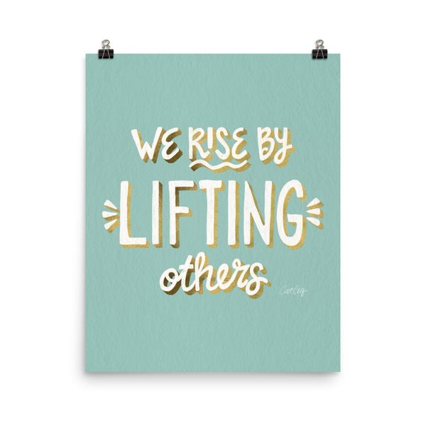 We Rise by Lifting Others - Mint Gold