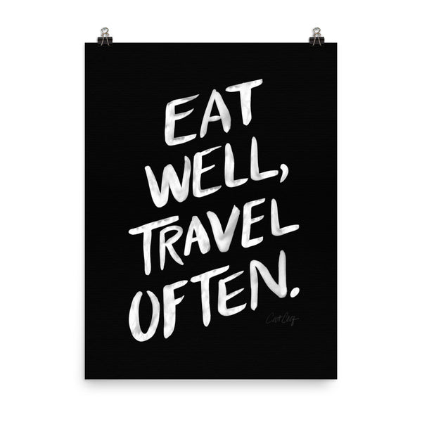 Eat Well, Travel Often – White Ink • Art Print