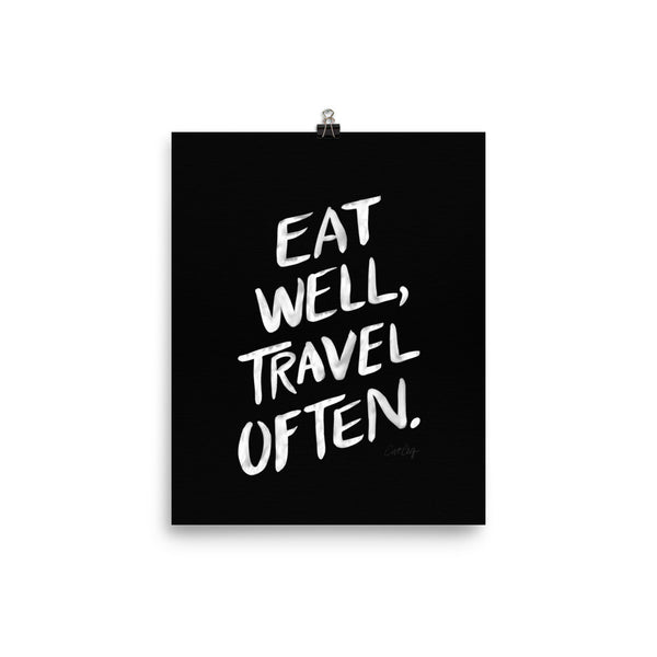 Eat Well, Travel Often – White Ink • Art Print