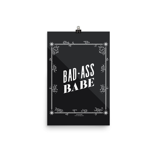 Bad Ass Babe • Art Print
