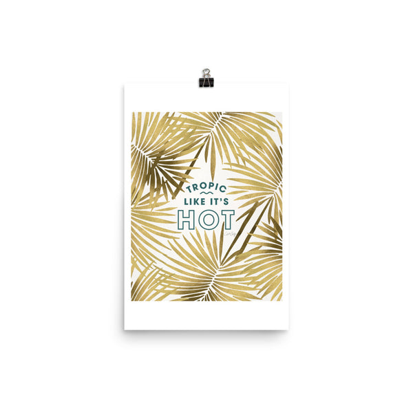 Tropic Like It's Hot - Gold