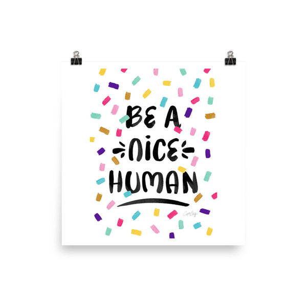 Be A Nice Human - Confetti