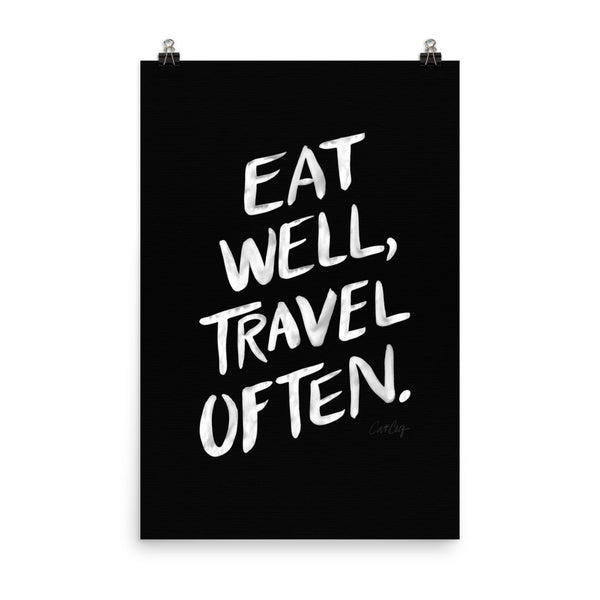 Eat Well, Travel Often – White Ink • Art Print