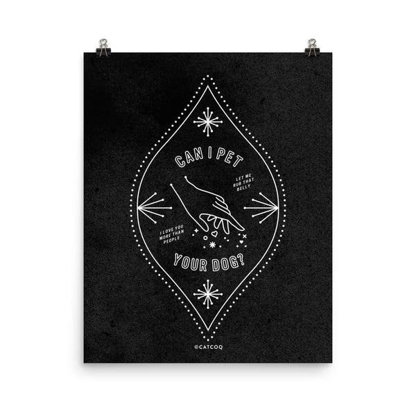 Can I Pet Your Dog – White Ink on Black • Art Print