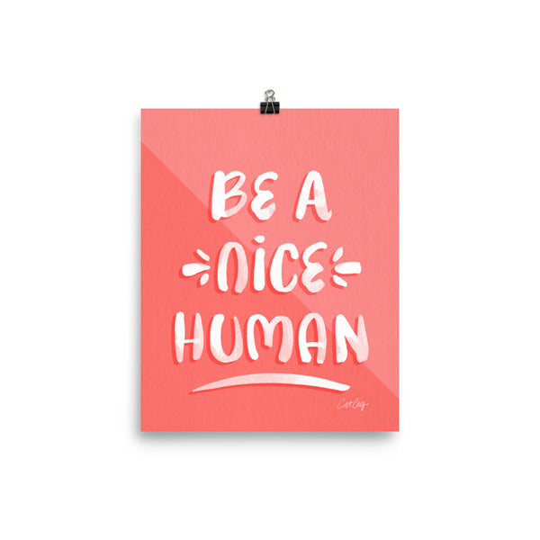 Be A Nice Human - Watermelon