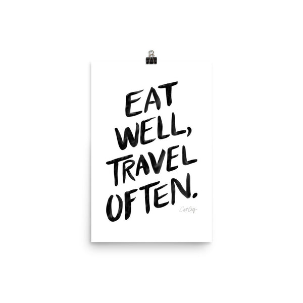Eat Well, Travel Often – Black Ink • Art Print