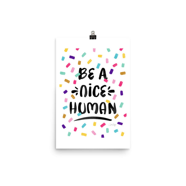 Be A Nice Human - Confetti