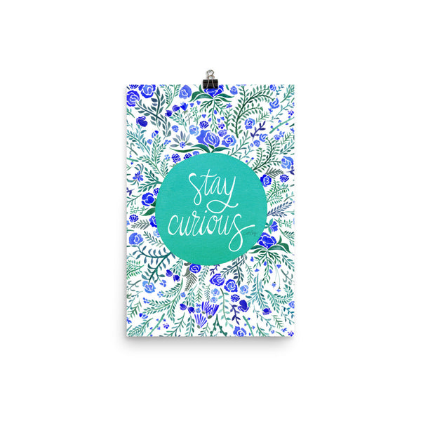 Stay Curious – Turquoise & Blue Palette • Art Print