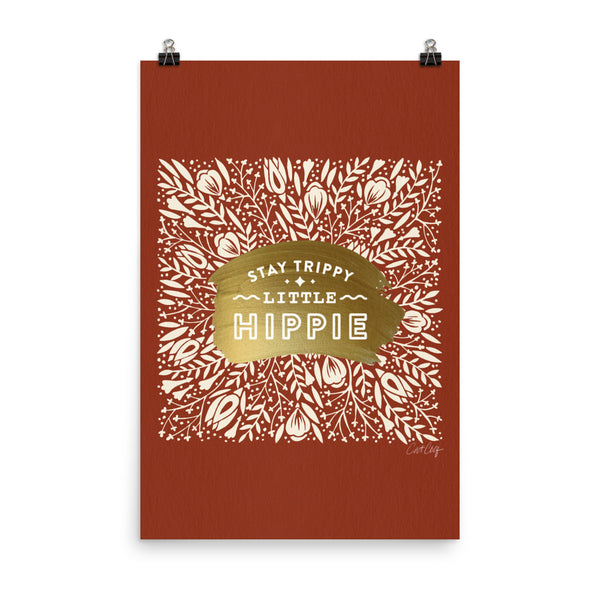 Stay Trippy Little Hippy - Brick