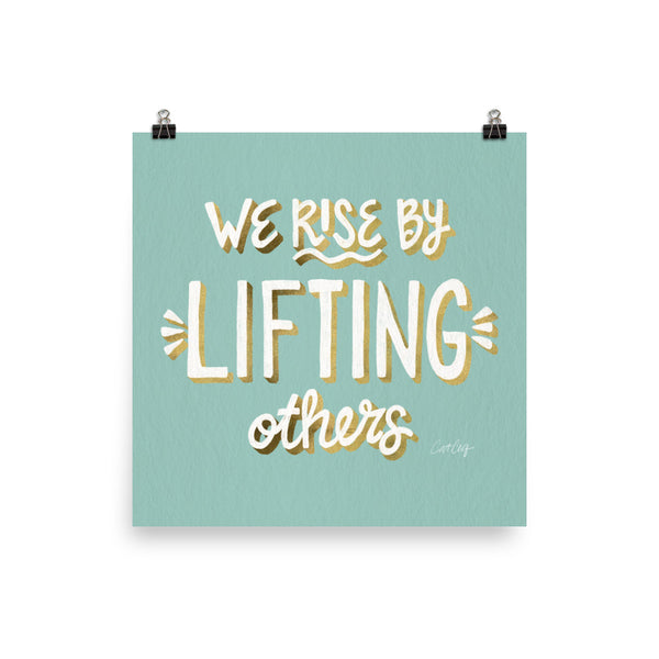 We Rise by Lifting Others - Mint Gold