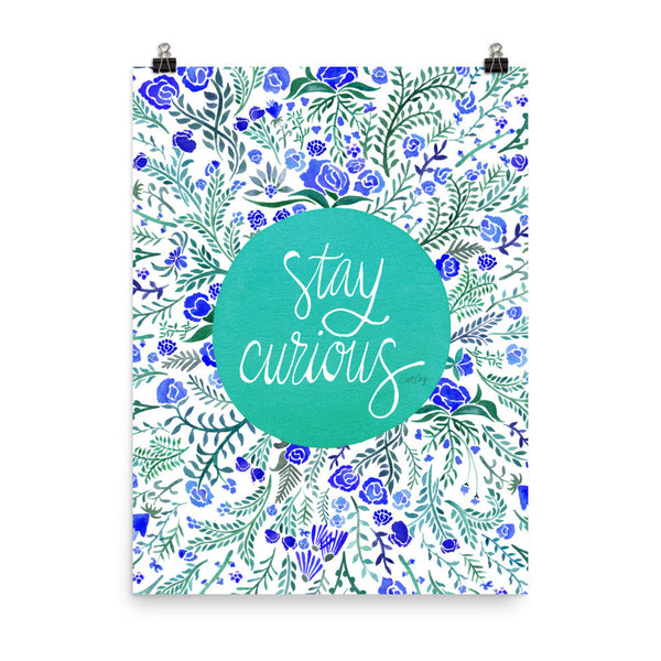 Stay Curious – Turquoise & Blue Palette • Art Print