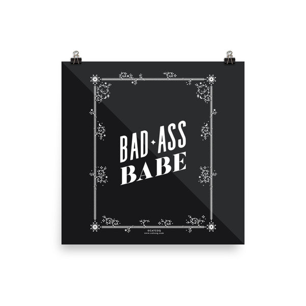 Bad Ass Babe • Art Print