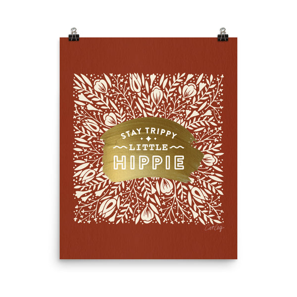 Stay Trippy Little Hippy - Brick