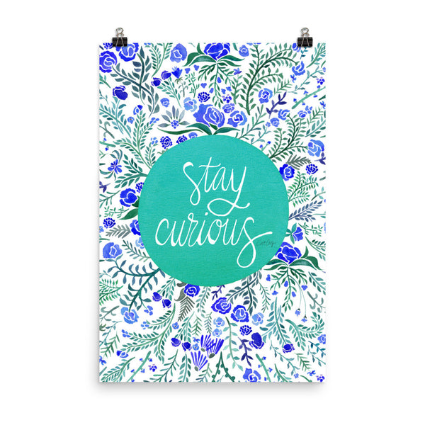 Stay Curious – Turquoise & Blue Palette • Art Print