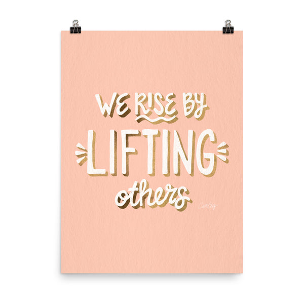 We Rise by Lifting Others - Blush Gold