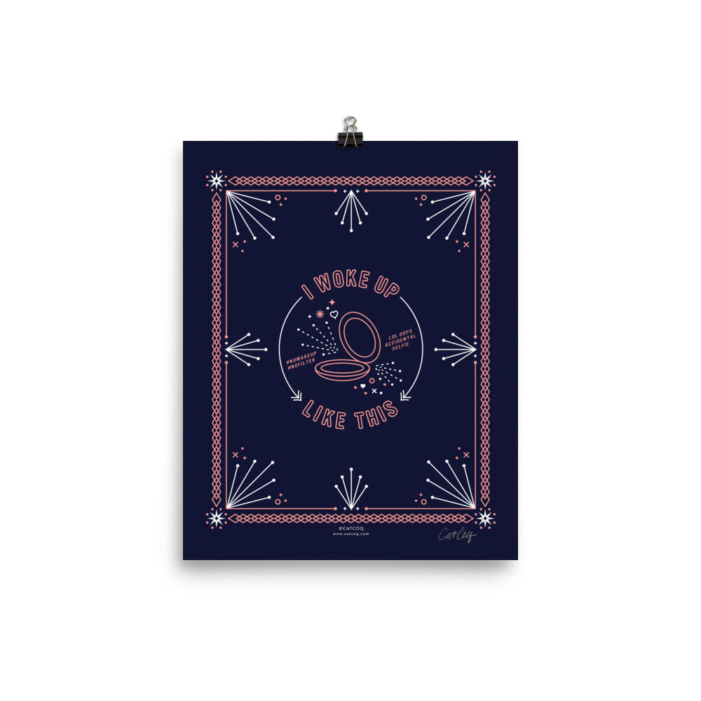 I Woke Up Like This – Blush & Denim Palette • Art Print