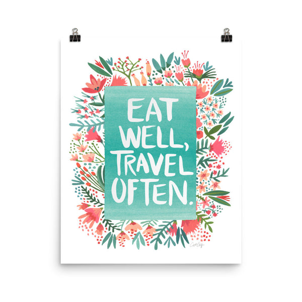 Eat Well, Travel Often – Floral Bouquet • Art Print