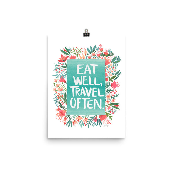 Eat Well, Travel Often – Floral Bouquet • Art Print