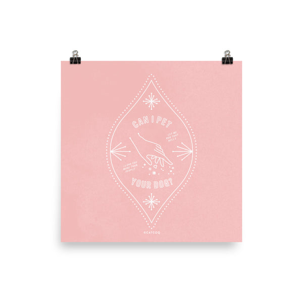 Can I Pet Your Dog – Blush Palette • Art Print